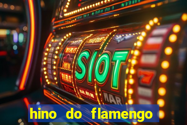 hino do flamengo para toque de celular